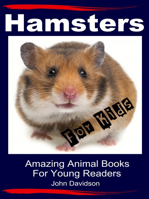 Title details for Hamsters for Kids by John Davidson - Wait list